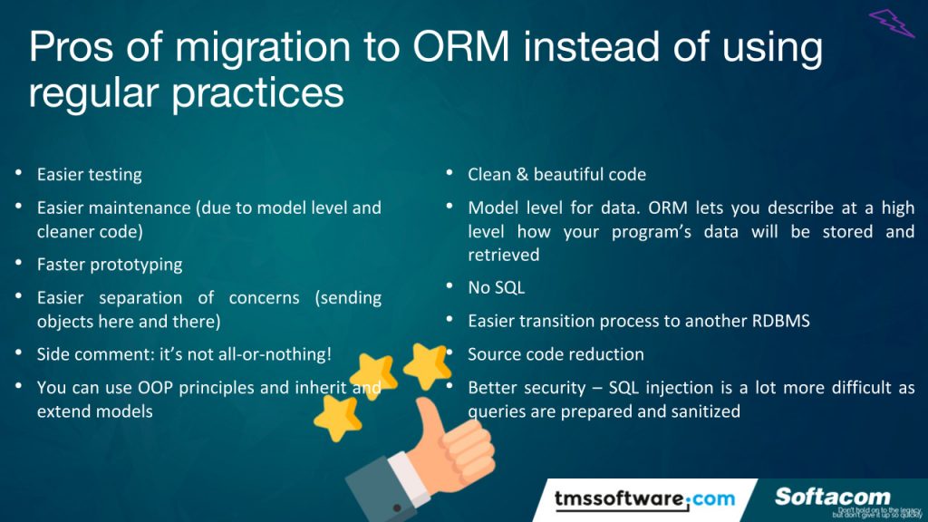Pros of migration to ORM instead of using regular practices